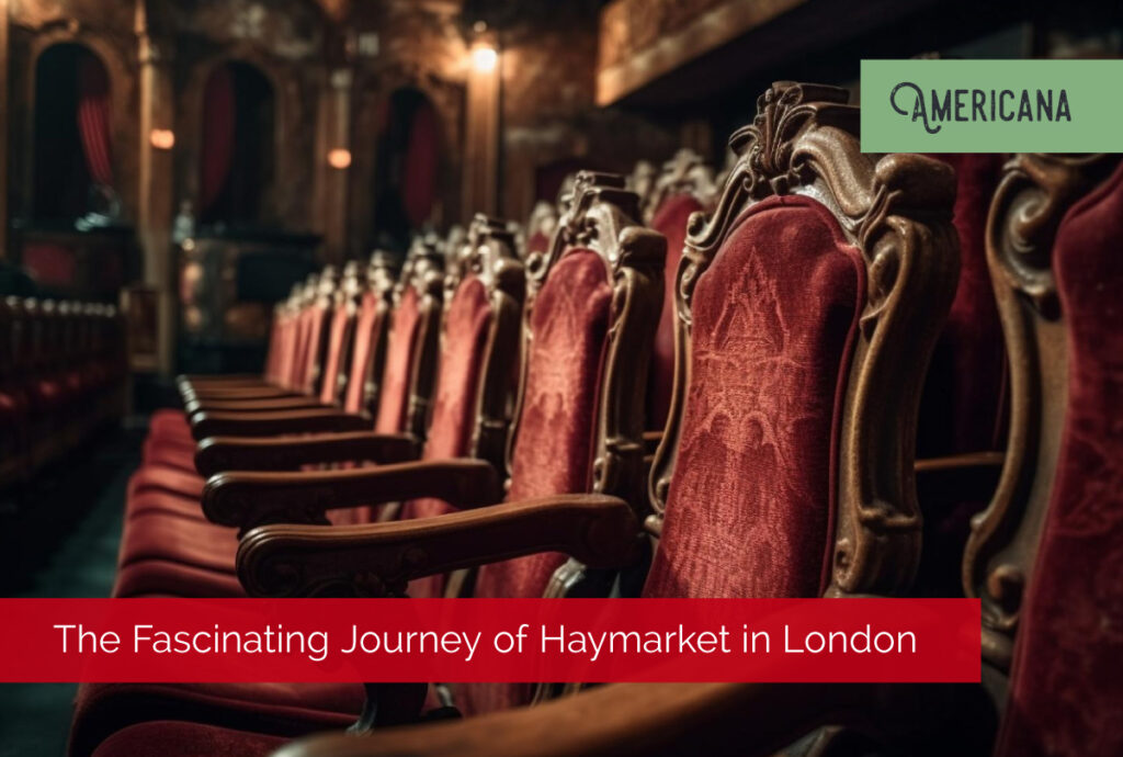 The Fascinating History of Haymarket in London