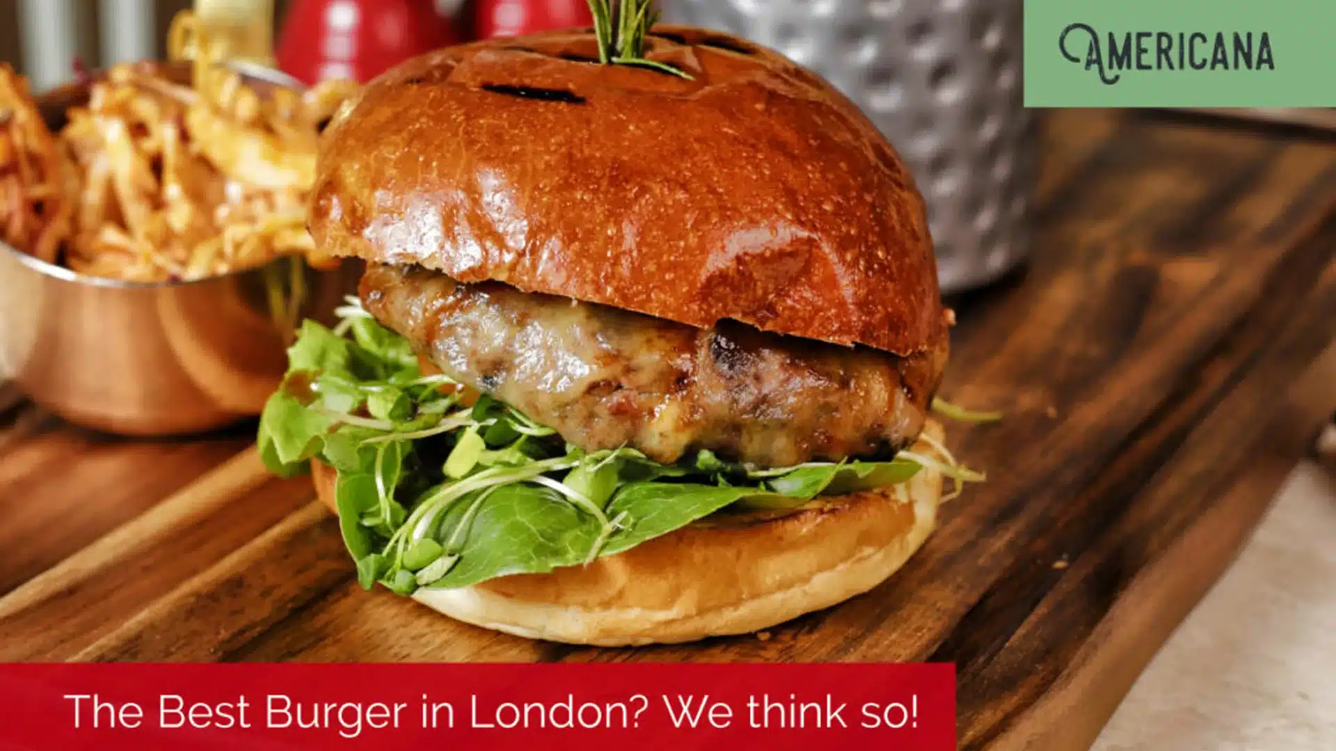 The Best Burger In London We Think So