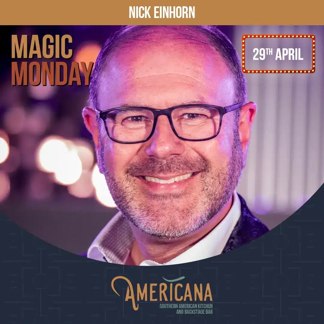 Nick Einhorn Magic Monday April 29th - Magic Show Americana Southern Soul Food Restaurant Haymarket