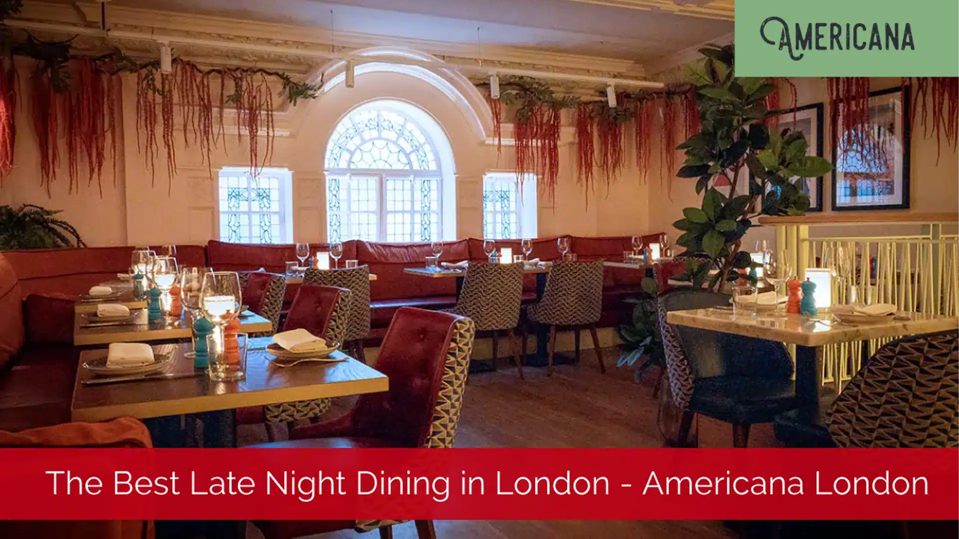 The-Best-Late-Night-Dining-in-London-Americana-London