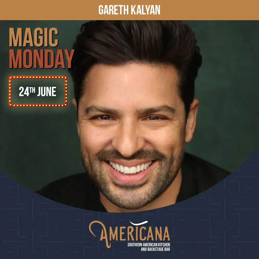 Gareth Kalyan Magic Monday June 24th - Magic Show Americana Southern Soul Food Restaurant Haymarket