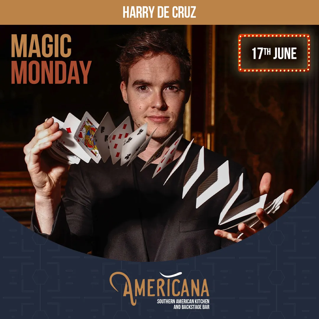 Harry De Cruz Magic Monday June 17th - Magic Show Americana Southern Soul Food Restaurant Haymarket